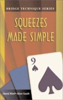 Squeezes Made Simple (Bridge Technique) 1894154320 Book Cover
