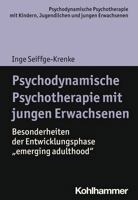 Psychodynamische Psychotherapie Mit Jungen Erwachsenen: Besonderheiten Der Entwicklungsphase 'Emerging Adulthood' (Psychodynamische Psychotherapie Mit ... Und Jungen Erwachsenen) 3170403621 Book Cover