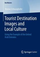 Tourist Destination Images and Local Culture: Using the Example of the United Arab Emirates 3658045205 Book Cover