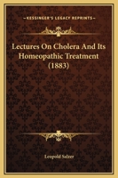 Lectures On Cholera And Its Homeopathic Treatment 1165425173 Book Cover