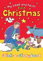 My Look and Point First Christmas Stick-a-Story Book 074596396X Book Cover