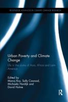 Urban Poverty and Climate Change: Life in the Slums of Asia, Africa and Latin America 0815364482 Book Cover