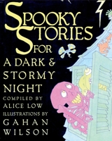 Spooky Stories for a Dark and Stormy Night 0786811145 Book Cover