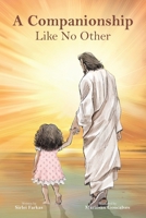 A Companionship Like No Other 1098001818 Book Cover