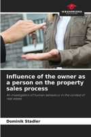 Influence of the owner as a person on the property sales process 6209625657 Book Cover