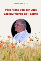 Père Frans van der Lugt les murmures de l’Esprit B0BW2QM2WP Book Cover