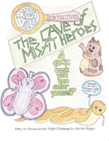 The Biggsville Detectives: The Cave of Misfit Heroes: A comic book you can color yourself! B0875Z2WZL Book Cover