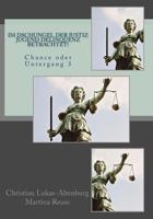 Im Dschungel Der Justiz Jugend Delinquenz Betrachtet!: Chance Oder Untergang 3 1499279361 Book Cover