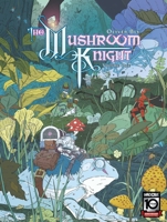 The Mushroom Knight Vol. 1 GN (1) 1960578790 Book Cover