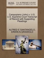 Campopiano (John) v. U.S. U.S. Supreme Court Transcript of Record with Supporting Pleadings 1270565443 Book Cover