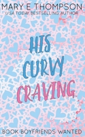 His Curvy Craving: Discreet Special Edition 1967463255 Book Cover