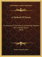 A Method of Prayer 1437460933 Book Cover