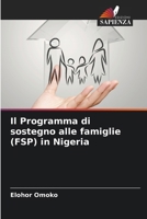 Il Programma di sostegno alle famiglie (FSP) in Nigeria (Italian Edition) 6207706277 Book Cover