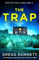 The Trap: An unputdownable thriller with a twist you won't see coming (Detective Erica Sands) B0CJWW8LQJ Book Cover