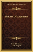 The Art Of Argument 1163156507 Book Cover