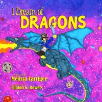I Dream of Dragons 173221557X Book Cover