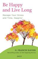 Be Happy and Live Long 8184958420 Book Cover