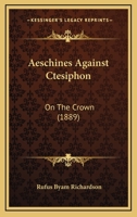 Aeschines Against Ctesiphon: 1141076306 Book Cover