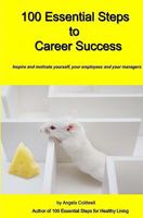 100 Essential Steps to Career Success 1419689169 Book Cover