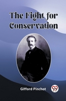 The Fight for Conservation 9361428969 Book Cover