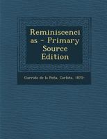 Reminiscencias - Primary Source Edition 129306078X Book Cover