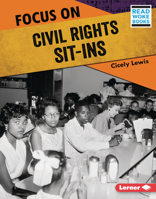 Focus on Civil Rights Sit-Ins 1728462851 Book Cover