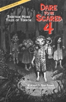 Dare to be Scared: Thirteen Stories to Chill and Thrill 0439754259 Book Cover