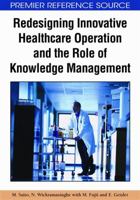 Redesigning Innovative Healthcare Operation And The Role Of Knowledge Management 1605662844 Book Cover