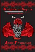 Knights of Sefrix: The Crimson Smoke 1499530781 Book Cover