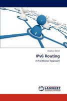 IPv6 Routing: A Practitioner Approach 3659322423 Book Cover