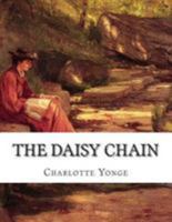 The Daisy Chain, or, Aspirations 1893103226 Book Cover