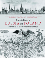Maps in Books on Russia and Poland Published in the Netherlands to 1800 9061944406 Book Cover