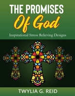 The Promises of God: Inspirational Stress Relieving Designs B08R8NRZND Book Cover