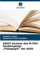 SWOT-Analyse des M.Phil-Studiengangs "Pädagogik" der AIOU (German Edition) 6209800254 Book Cover