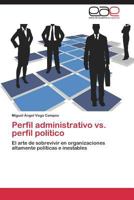 Perfil Administrativo vs. Perfil Politico 3844338357 Book Cover