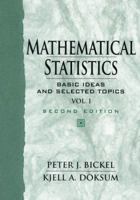 Mathematical Statistics: Basic Ideas and Selected Topics, Vol I (2nd Edition) 0132306379 Book Cover