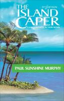 The Island Caper: A Jake Lafferty Action Novel 1622951999 Book Cover