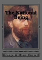 The National Being Some Thoughts on an Irish Polity 1511586648 Book Cover