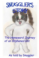 Snuggler's Story 0578843331 Book Cover