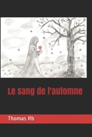 Le sang de l'automne B084P856K5 Book Cover