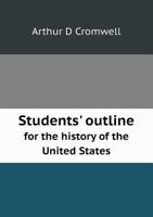 Students' Outline for the History of the United States 0469050748 Book Cover