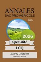 Annales bac pro agri laboratoire contrôle qualite´ 2026 B0G3FZJVBY Book Cover