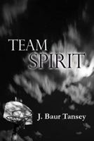 Team Spirit 1489524800 Book Cover