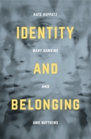 Identity and Belonging 1137334894 Book Cover