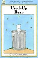 Used-Up Bear 1558589015 Book Cover