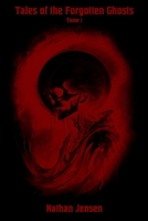 Tales of the Forgotten Ghosts: Tome 1 B0F4MQNY1R Book Cover