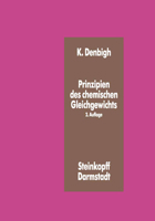 Prinzipien des chemischen Gleichgewichtes: Eine Thermodynamik für Chemiker und Chemie-Ingenieure 3798503621 Book Cover