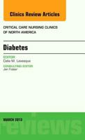 Diabetes, an Issue of Critical Care Nursing Clinics, 25 1455770779 Book Cover