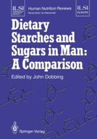 Dietary Starches and Sugars in Man (ILSI Human Nutrition Reviews) 1447117034 Book Cover