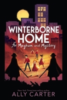 Winterborne Home for Mayhem and Mystery 0358743222 Book Cover